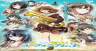 Sound! Euphonium 3 Episode 5